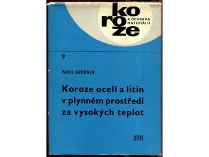 Koroze ocelí a litin v plynném prostředí za vysokých teplot
