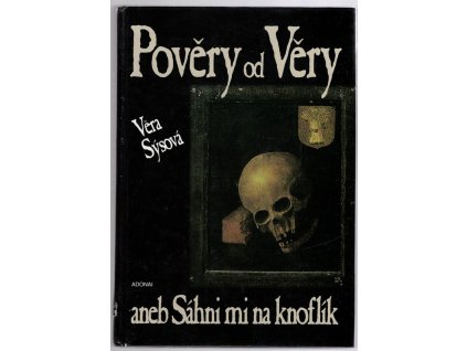 Pověry od Věry aneb Sáhni mi na knoflík, Věra Sýsová, 2001