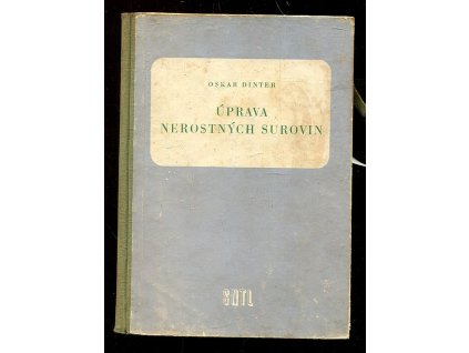 188844 uprava nerostnych surovin ucebnice pro 2 3 a 4 rocnik prum skol hornickych oboru uprava uzitkovych nerostu urceno jako pomucka str techn kadrum v upravnach koksovnach a briketarnach