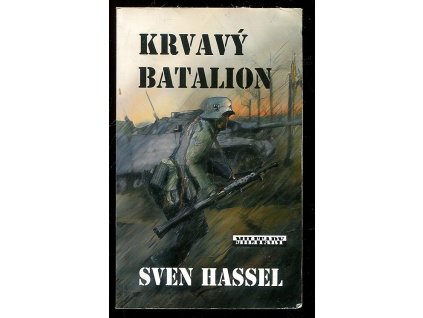 Krvavý batalion, Sven Hassel, 2006