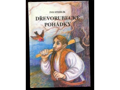 188991 drevorubecke pohadky