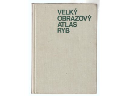 Velký obrazový atlas ryb, Stanislav Frank, 1972