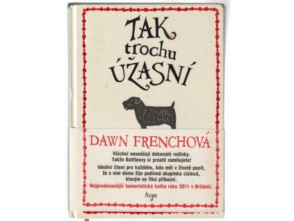 Tak trochu úžasní, Dawn French, 2012