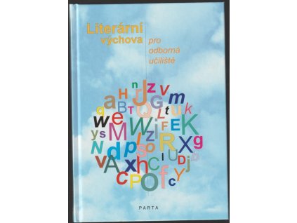 Literární výchova pro odborná učiliště, Eva Parolková, 2005