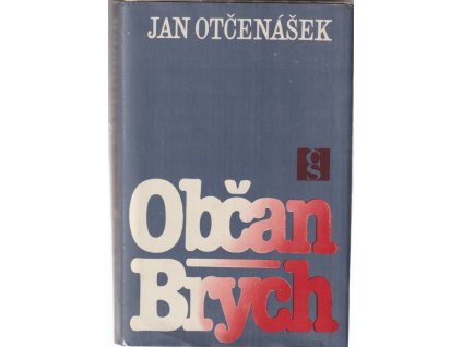 Občan Brych, Jan Otčenášek, 1983