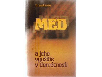 Med a jeho využitie v domácnosti