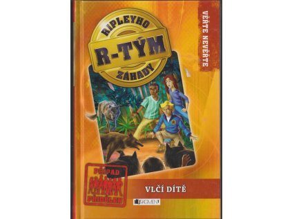 Ripleyho záhady - R-tým, Vlčí dítě, 2013