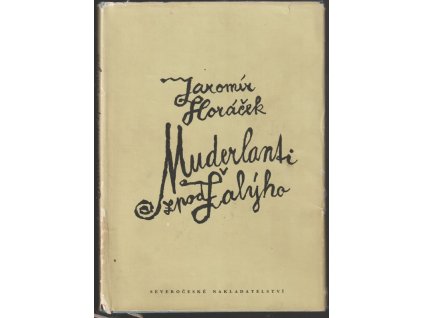 Muderlanti zpod Žalýho.