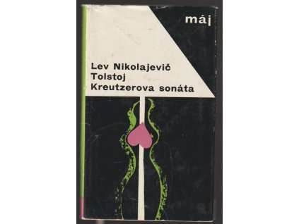 Rodinné šťastie - Kreutzerova sonáta, Lev Nikolajevič Tolstoj, 1967