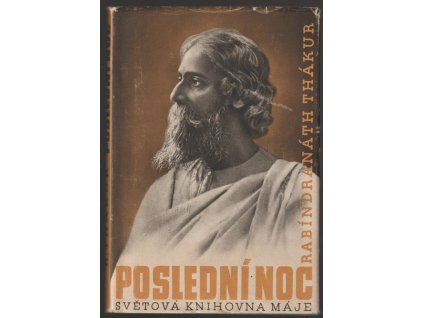 Poslední noc, Rabíndranáth Thákur, 1938