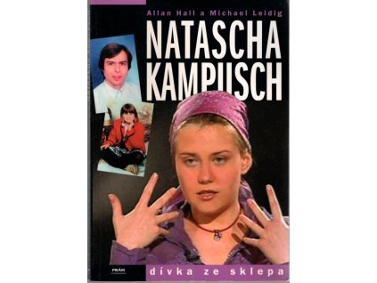 Natascha Kampusch : dívka ze sklepa, Allan Hall, 2006