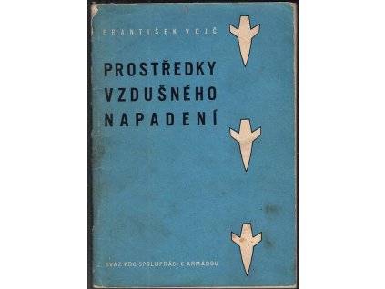 Prostředky vzdušného napadení, František Vojč, 1958