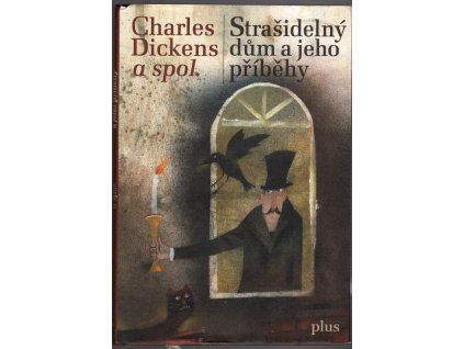 Strašidelný dům a jeho příběhy, Charles Dickens, 2016