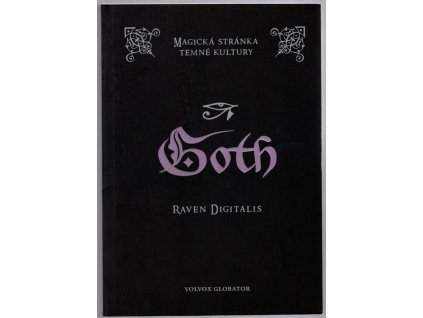 Goth - Magická stránka temné kultury, Raven Digitalis, 2007