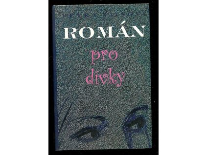 Román pro dívky, Petra Vaisová, 2007