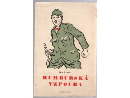 Rumburská vzpoura - S PODPISEM, Jan Fiala, 1953