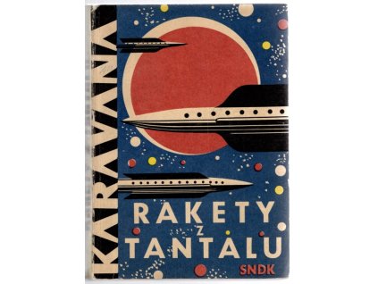 Rakety z Tantalu : deset polských vědecko-fantastických povídek, 1964