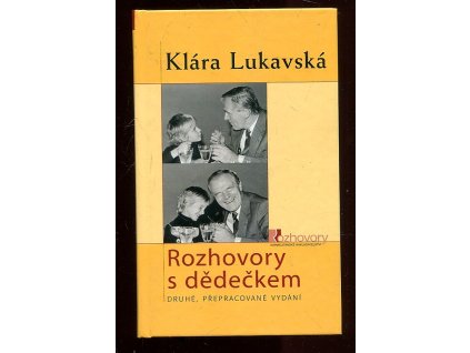 Rozhovory s dědečkem, Klára Lukavská, 2005