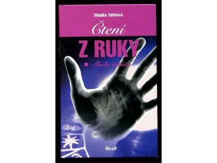 Čtení z ruky - škola intuice, Monika Tafel, 2002