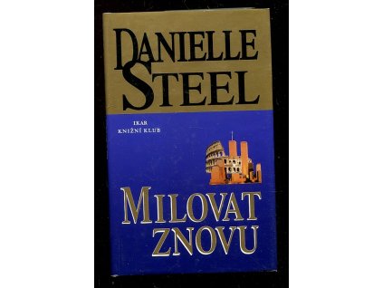 Milovat znovu, Danielle Steel, 2000