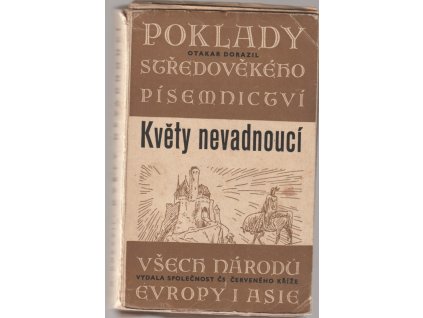 Květy nevadnoucí : poklady středověkého písemnictví Evropy i Asie