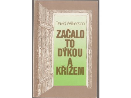 Začalo to dýkou a křížem, David Wilkerson, 0