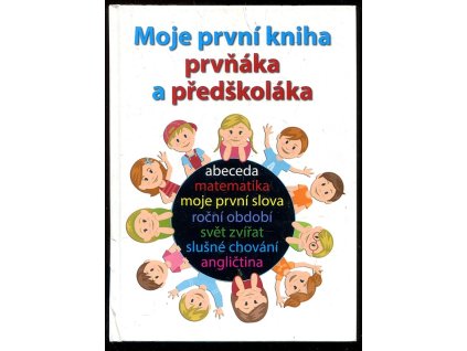 190041 moje prvni kniha predskolaka a prvnaka