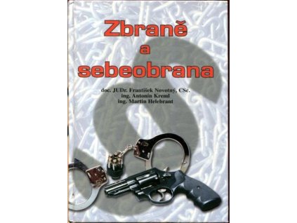 Zbraně a sebeobrana, František Novotný, 1997