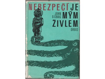 Nebezpečí je mým živlem, D. Craig John, 1969