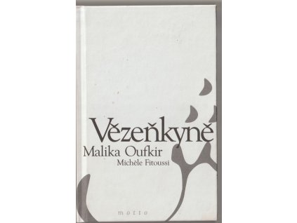 Vězeňkyně, Malika Oufkir, 2001