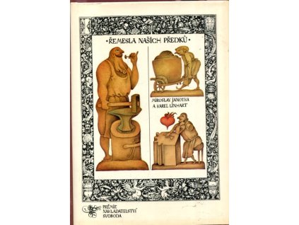 Řemesla našich předků, Miroslav Janotka, 1987