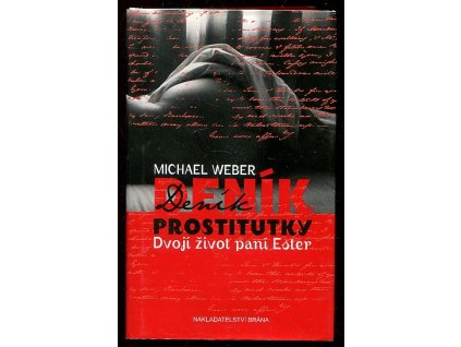 Deník prostitutky - dvojí život paní Ester, Michael Weber, 2012
