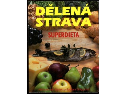 Dělená strava - superdieta, Michael van Straten, 2000