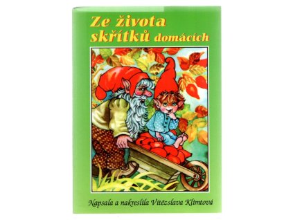 Ze života skřítků domácích, Vítězslava Klimtová, 1995