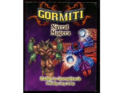 Gormiti, Návrat Mugora, Jaroslav Flejberk, 2011