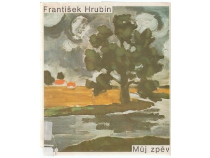 Můj zpěv, František Hrubín, 1980