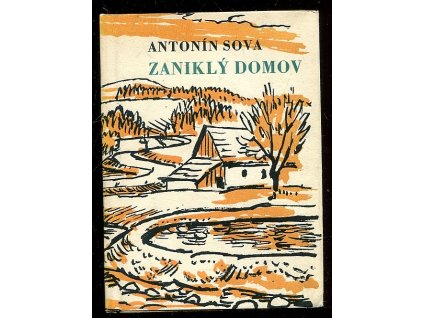 Zaniklý domov - výběr z povídek, Antonín Sova, 1960