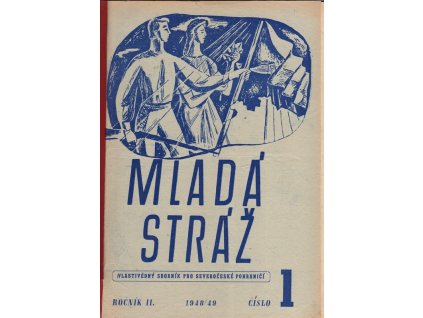 Mladá stráž - vlastivědný sborník pro severočeské pohraničí, roč. II. č. 1-10 + roč. III č. 1-5,7, J. V. Flos, 1948