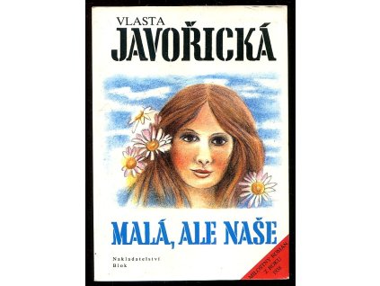 Malá, ale naše - milostný román z roku 1938, Vlasta Javořická, 1992