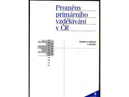 Proměny primárního vzdělávání v ČR, Vladimíra Spilková, 2005