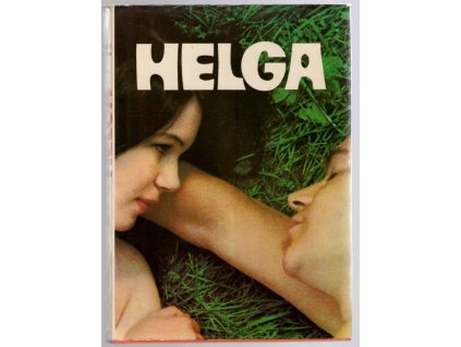 Helga : Láska, sex, regulácia pôrodnosti, vznik človeka