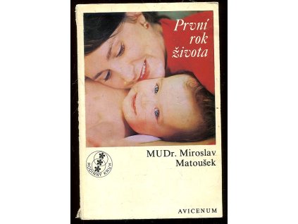 První rok života, Miroslav Matoušek, 1977