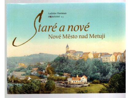 Staré a nové Nové Město nad Metují