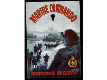 Marine Commando, Raymond Mitchell, 2003