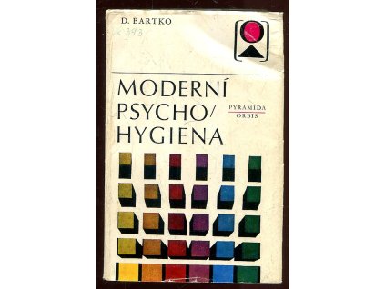 Moderní psychohygiena, Daniel Bartko, 1976