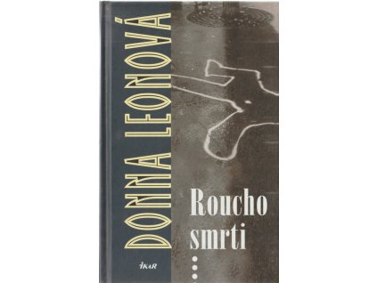Roucho smrti, Donna Leon, 2003