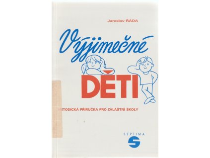 Výjimečné děti : Metodická příručka pro zvláštní školy