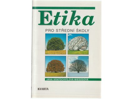 Etika pro střední školy, Jana Miedzgová, 1996