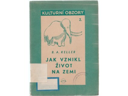 Jak vznikl život na Zemi, Boris Aleksandrovič Keller, 1946