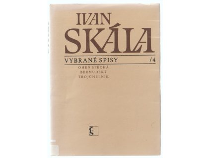 Vybrané spisy. 4, Oheň spěchá